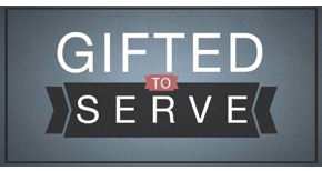 Gifted to Serve (pt 2)