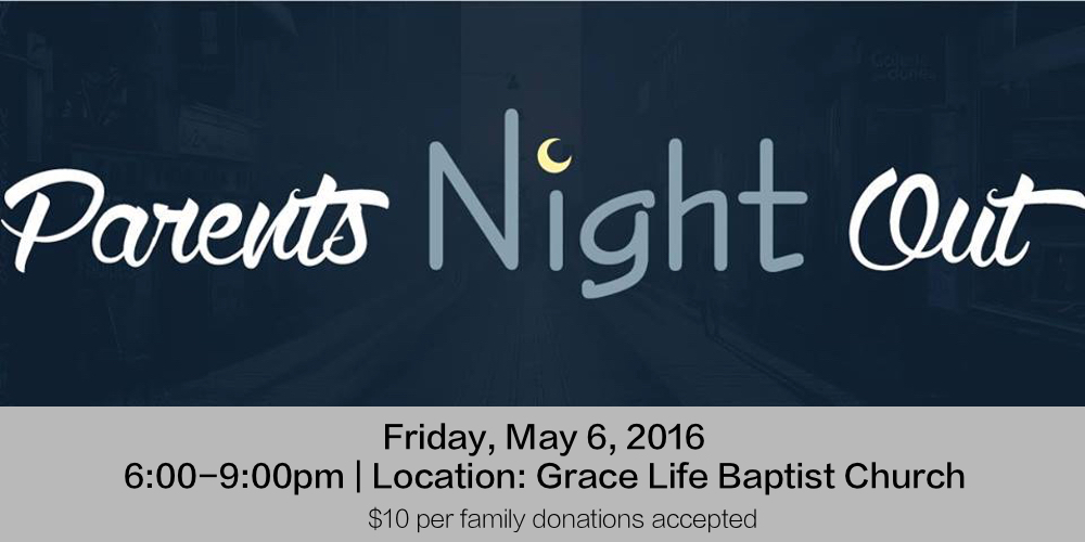 Parents Night Out, May 6