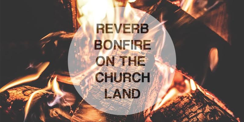 ReVerb Bonfire