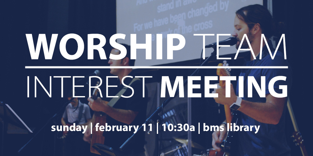 Worship Team Interest Meeting