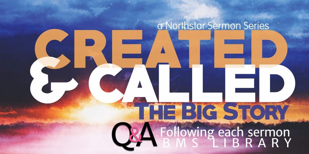 Q&A for “Created and Called”