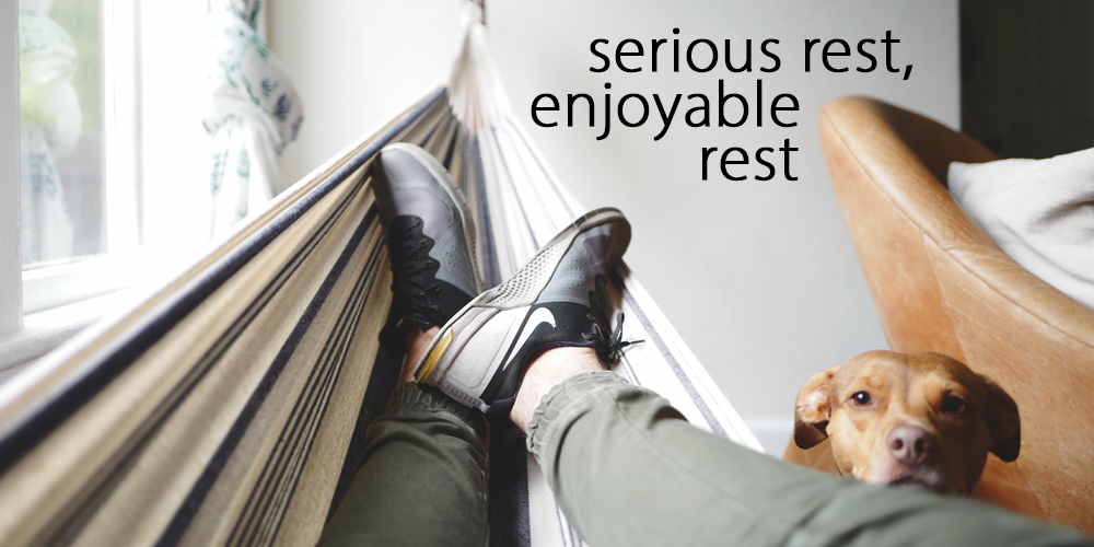 Serious Rest, Enjoyable Rest