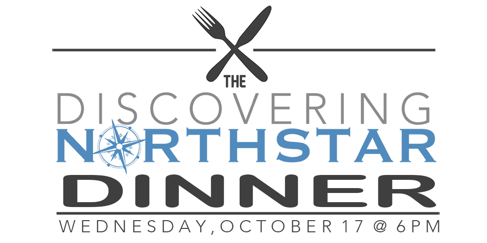 Discovering Northstar Dinner