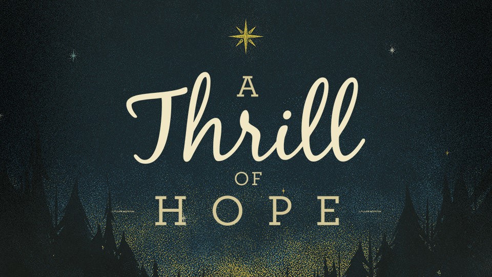 A Thrill of Hope