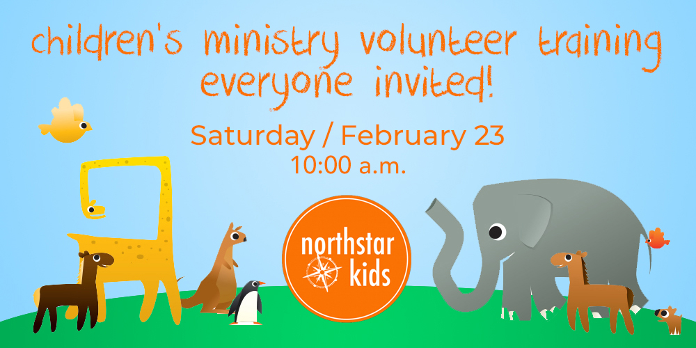 New Children’s Ministry Volunteer Training – Everyone Invited!