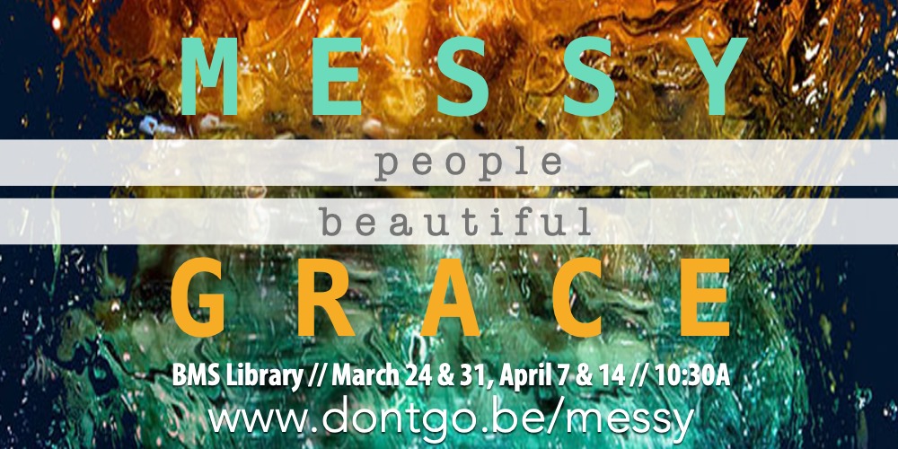 Connect 88 series: Messy People, Beautiful Grace