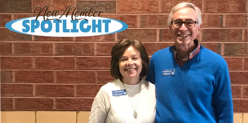 New Member Spotlight: David & Gloria McEwen