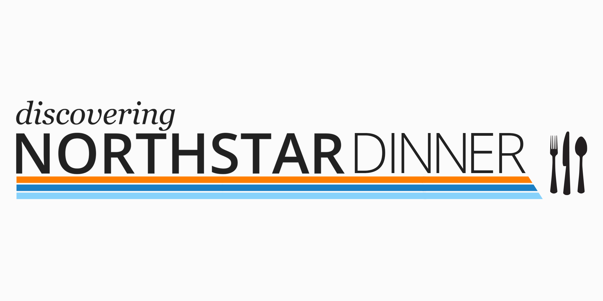 Discovering Northstar Dinner