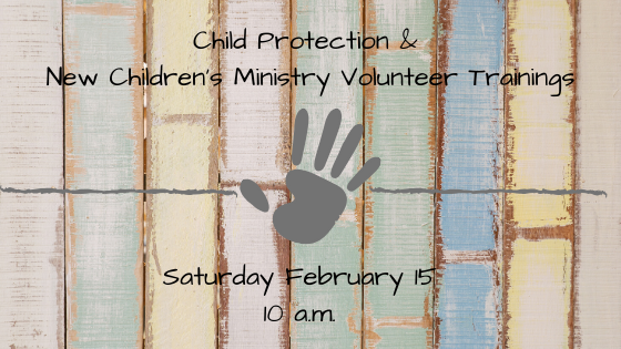 Child Protection and New Children’s Ministry Volunteer Training