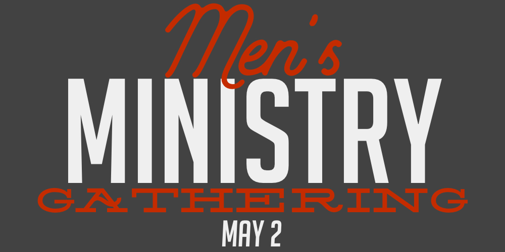 Men’s Ministry Gathering