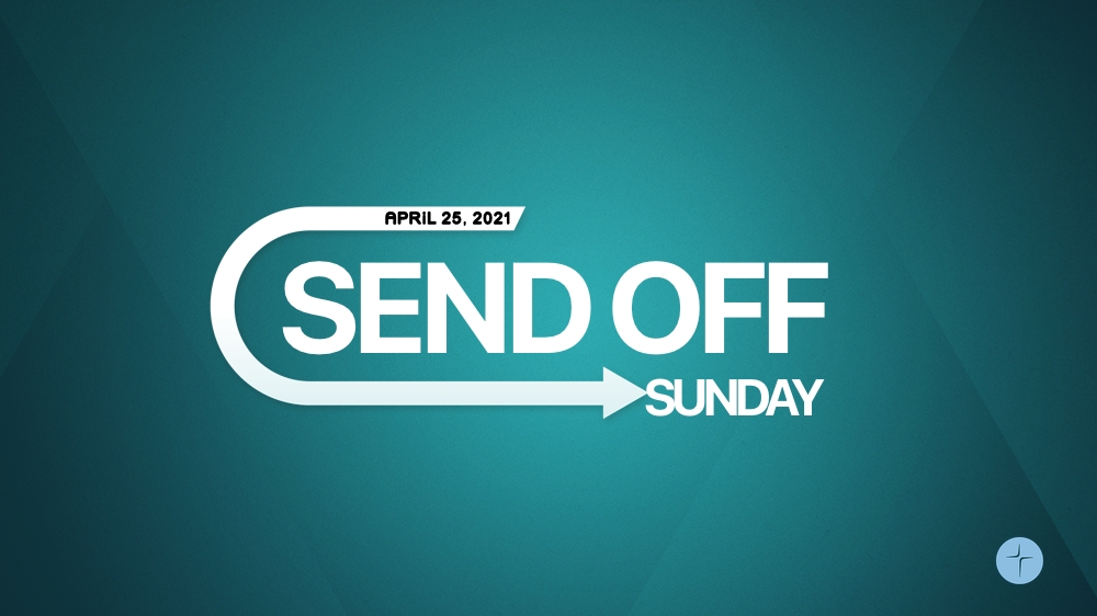 Send Off Sunday 2021