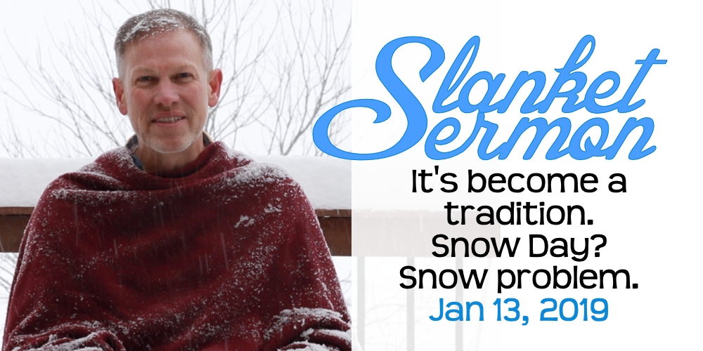 Slanket Sermon: Make Him Known