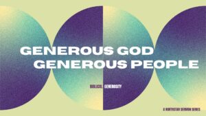 Generous God, Generous People